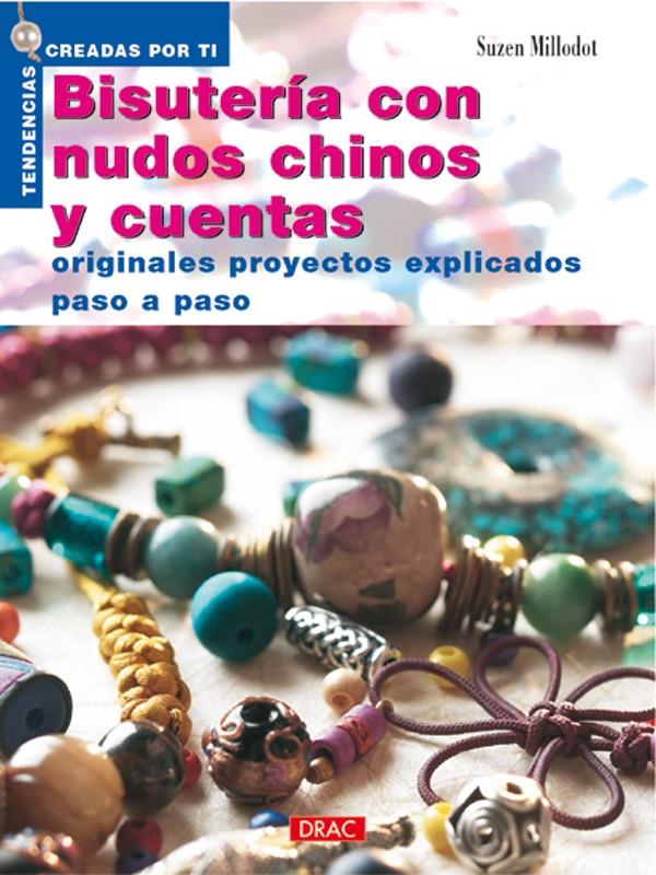 BISUTERIA CON NUDOS CHINOS Y CUENTAS | 9788495873712 | MILLODOT, SUZEN | Galatea Llibres | Llibreria online de Reus, Tarragona | Comprar llibres en català i castellà online