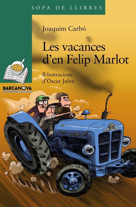 LES VACANCES D'EN FELIP MARLOT | 9788448931322 | CARBÓ, JOAQUIM | Galatea Llibres | Llibreria online de Reus, Tarragona | Comprar llibres en català i castellà online