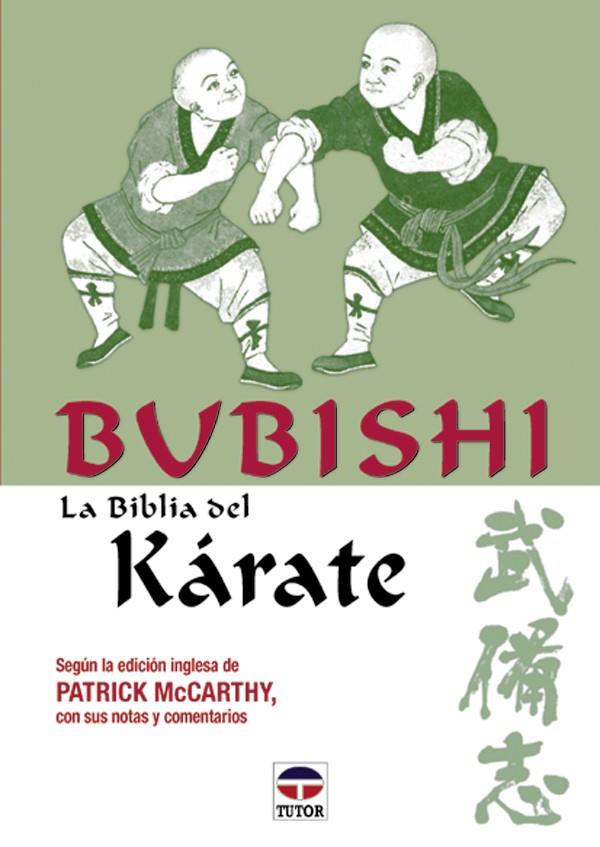 BUBISHI. LA BIBLIA DEL KARATE | 9788479023072 | MCCARTHY, PATRICK | Galatea Llibres | Llibreria online de Reus, Tarragona | Comprar llibres en català i castellà online