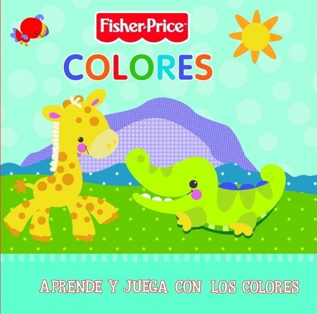 COLORES FISHER PRICE PRECIOUS PLANET | 9788448831905 | MATTEL | Galatea Llibres | Librería online de Reus, Tarragona | Comprar libros en catalán y castellano online