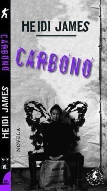 CARBONO | 9788496693548 | JAMES, HEIDI | Galatea Llibres | Llibreria online de Reus, Tarragona | Comprar llibres en català i castellà online