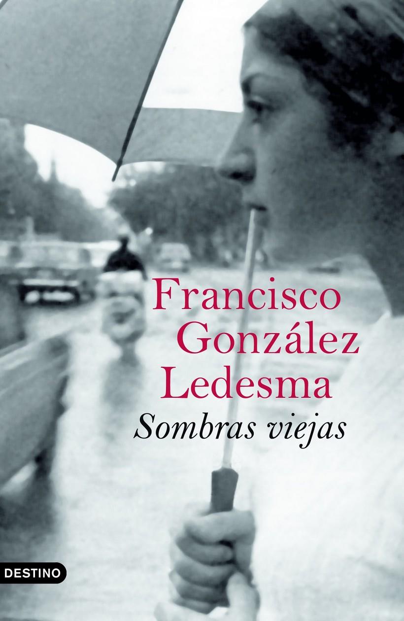 SOMBRAS VIEJAS | 9788423339723 | GONZALEZ LEDESMA, FRANCISCO | Galatea Llibres | Llibreria online de Reus, Tarragona | Comprar llibres en català i castellà online