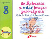 ROBUSTIA TE VUIT BRAÇOS PERO CAP MA, EN | 9788483041598 | GARCIA FRANCO, PEDRO M. | Galatea Llibres | Llibreria online de Reus, Tarragona | Comprar llibres en català i castellà online