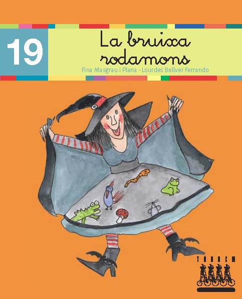 BRUIXA RODAMONS, LA | 9788481316940 | BELLVER FERRANDO, LOURDES/MASGRAU PLANA, FINA | Galatea Llibres | Librería online de Reus, Tarragona | Comprar libros en catalán y castellano online