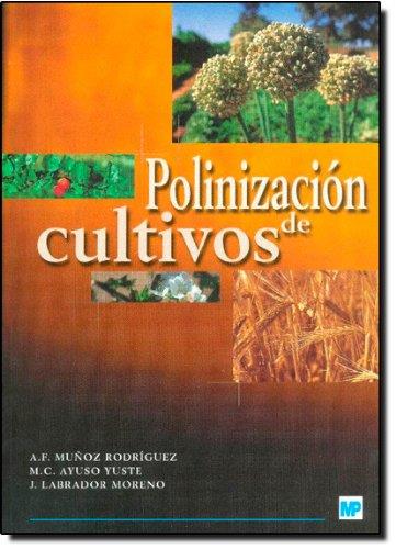 POLINIZACION DE CULTIVOS | 9788484762386 | Galatea Llibres | Llibreria online de Reus, Tarragona | Comprar llibres en català i castellà online