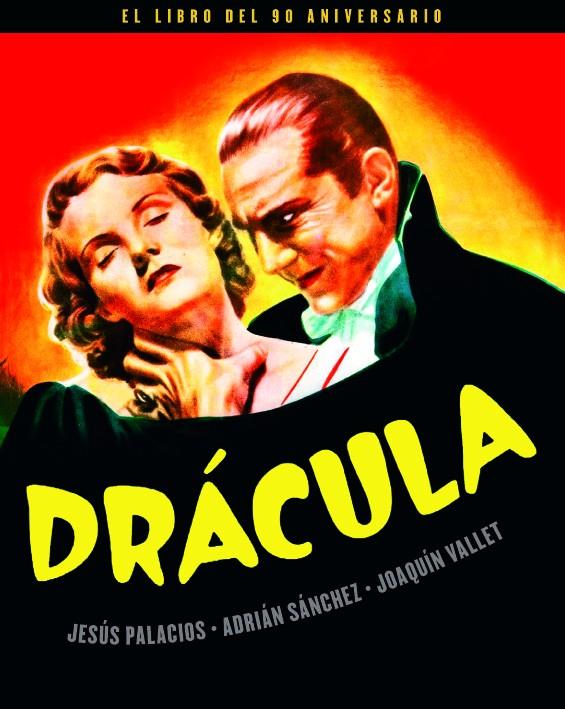 DRÁCULA. EL LIBRO DEL 90 ANIVERSARIO | 9788418181146 | PALACIOS, JESÚS / SÁNCHEZ, ADRIÁN / VALLET, JOAQUÍN | Galatea Llibres | Librería online de Reus, Tarragona | Comprar libros en catalán y castellano online