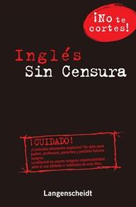 INGLÉS SIN CENSURA | 9788499293974 | Galatea Llibres | Llibreria online de Reus, Tarragona | Comprar llibres en català i castellà online