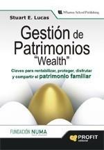 GESTIÓN DE PATRIMONIOS, WEALTH | 9788496998247 | LUCAS, STUART | Galatea Llibres | Llibreria online de Reus, Tarragona | Comprar llibres en català i castellà online