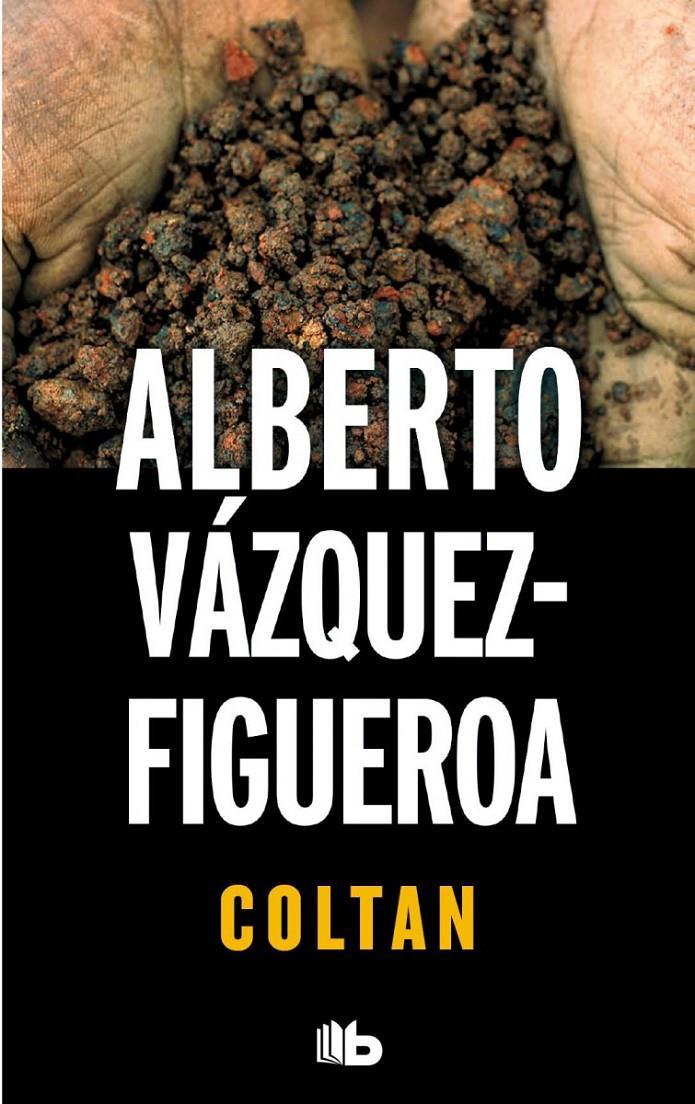 COLTAN | 9788490700211 | VAZQUEZ FIGUEROA, ALBERTO | Galatea Llibres | Librería online de Reus, Tarragona | Comprar libros en catalán y castellano online