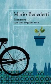 PRIMAVERA CON UNA ESQUINA ROTA | 9788420422947 | BENEDETTI, MARIO | Galatea Llibres | Llibreria online de Reus, Tarragona | Comprar llibres en català i castellà online