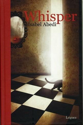 WHISPER | 9788496646490 | ABEDI, ISABEL | Galatea Llibres | Llibreria online de Reus, Tarragona | Comprar llibres en català i castellà online