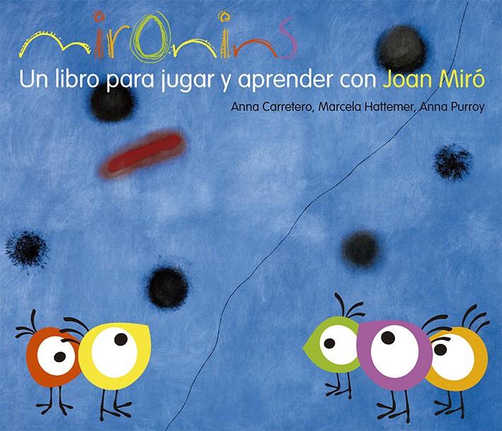 MIRONINS -CAST- | 9788425226830 | CARRETERO, ANNA/HATEMER , MARCELA | Galatea Llibres | Llibreria online de Reus, Tarragona | Comprar llibres en català i castellà online