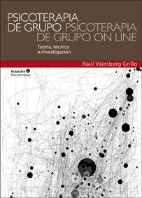 PSICOTERAPIA DE GRUPO, PSICOTERAPIA DE GRUPO ON LINE | 9788499213071 | VAIMBERG GRILLO, RAÚL | Galatea Llibres | Llibreria online de Reus, Tarragona | Comprar llibres en català i castellà online