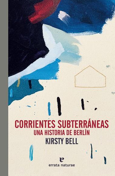 CORRIENTES SUBTERRÁNEAS | 9788419158352 | BELL, KIRSTY | Galatea Llibres | Llibreria online de Reus, Tarragona | Comprar llibres en català i castellà online