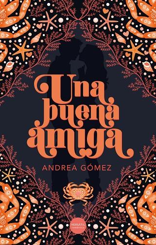 UNA BUENA AMIGA | 9788412939873 | GOMEZ, ANDREA | Galatea Llibres | Llibreria online de Reus, Tarragona | Comprar llibres en català i castellà online