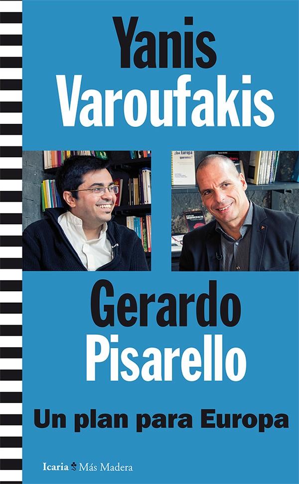 UN PLAN PARA EUROPA | 9788498887129 | VAROUFAKIS, YANIS/PISARELLO PRADOS, GERARDO | Galatea Llibres | Llibreria online de Reus, Tarragona | Comprar llibres en català i castellà online