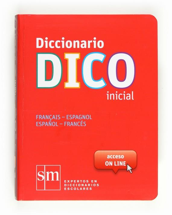 DICCIONARIO DICO INICIAL FRANÇAIS - ESPAGNOL / ESPAÑOL - FRANCÉS | 9788467524772 | Galatea Llibres | Llibreria online de Reus, Tarragona | Comprar llibres en català i castellà online