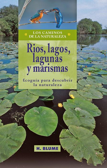 RIOS, LAGOS, LAGUNAS Y MARISMAS | 9788489840331 | AAVV | Galatea Llibres | Llibreria online de Reus, Tarragona | Comprar llibres en català i castellà online