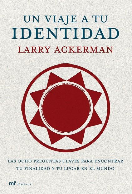 VIAJE A TU IDENTIDAD, UN | 9788427033207 | ACKERMAN, LARRY | Galatea Llibres | Llibreria online de Reus, Tarragona | Comprar llibres en català i castellà online