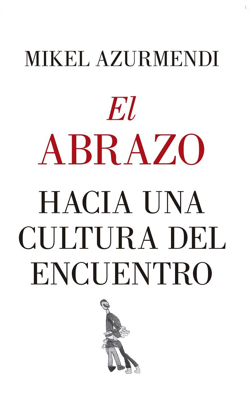 EL ABRAZO | 9788417418830 | AZURMENDI, MIKEL | Galatea Llibres | Llibreria online de Reus, Tarragona | Comprar llibres en català i castellà online