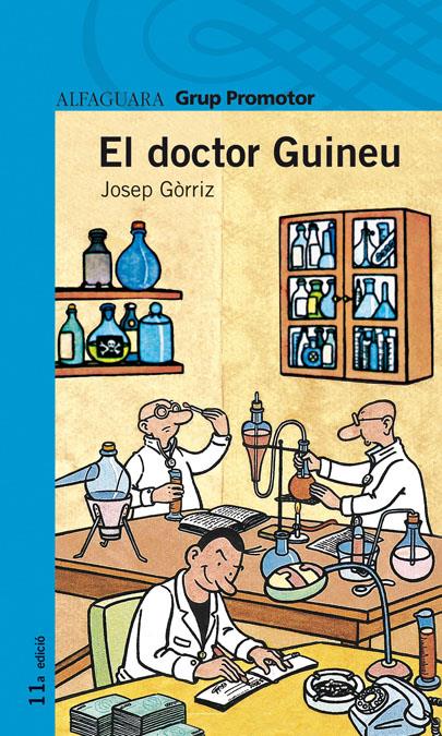 DOCTOR GUINEU, EL | 9788484355649 | GORRIZ, JOSEP (1956- ) | Galatea Llibres | Librería online de Reus, Tarragona | Comprar libros en catalán y castellano online