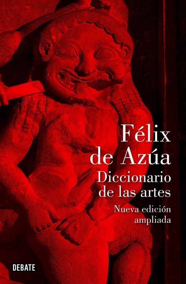 DICCIONARIO DE LAS ARTES | 9788499920030 | AZUA, FELIX DE | Galatea Llibres | Librería online de Reus, Tarragona | Comprar libros en catalán y castellano online