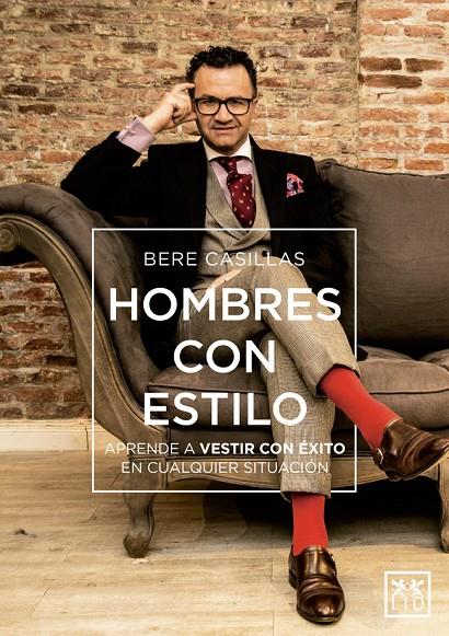 HOMBRES CON ESTILO | 9788416894765 | CASILLAS, BERE | Galatea Llibres | Llibreria online de Reus, Tarragona | Comprar llibres en català i castellà online