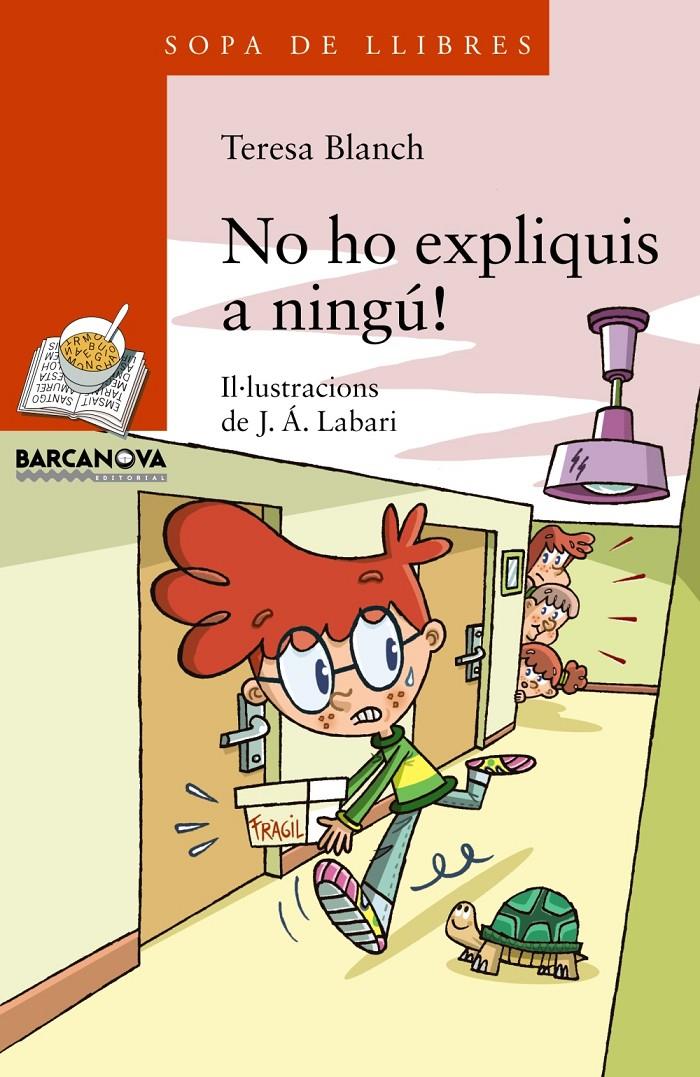 NO HO EXPLIQUIS A NINGÚ! | 9788448932183 | BLANCH, TERESA | Galatea Llibres | Llibreria online de Reus, Tarragona | Comprar llibres en català i castellà online