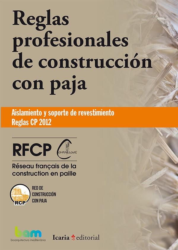 REGLAS PROFESIONALES DE CONSTRUCCIÓN CON PAJA | 9788498886504 | RFCP | Galatea Llibres | Llibreria online de Reus, Tarragona | Comprar llibres en català i castellà online