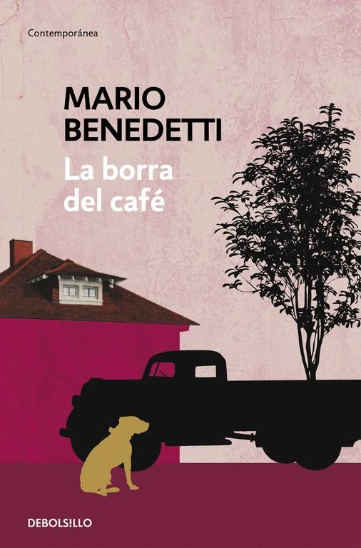 LA BORRA DEL CAFÉ | 9788490626740 | BENEDETTI, MARIO | Galatea Llibres | Librería online de Reus, Tarragona | Comprar libros en catalán y castellano online