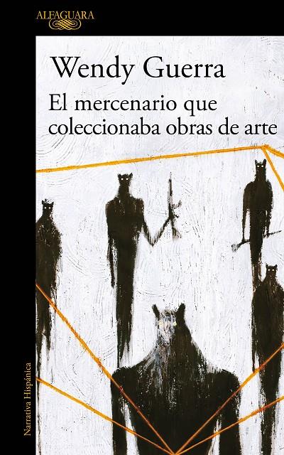 EL MERCENARIO QUE COLECCIONABA OBRAS DE ARTE | 9788420434728 | GUERRA, WENDY | Galatea Llibres | Librería online de Reus, Tarragona | Comprar libros en catalán y castellano online