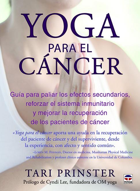 YOGA PARA EL CÁNCER | 9788416676163 | PRINSTER, TARI | Galatea Llibres | Llibreria online de Reus, Tarragona | Comprar llibres en català i castellà online