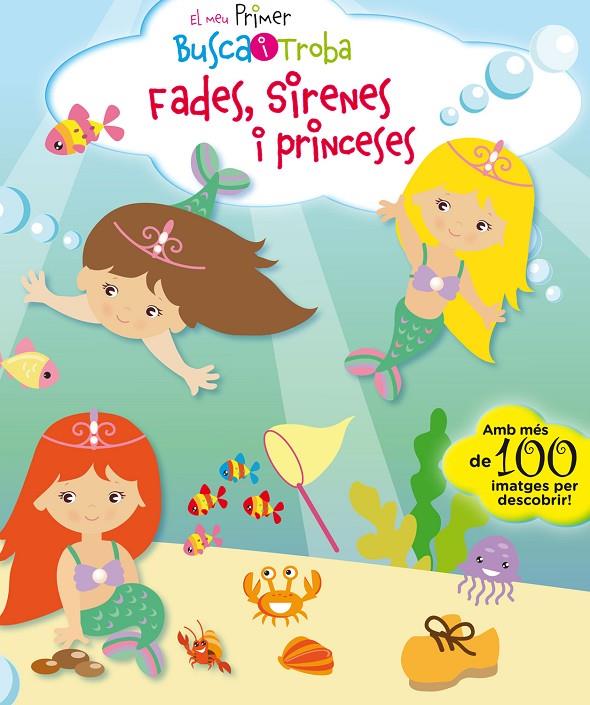 EL MEU PRIMER BUSCA I TROBA. FADES, SIRENES I PRINCESES | 9788416587902 | PESKIN, SVETLANA | Galatea Llibres | Llibreria online de Reus, Tarragona | Comprar llibres en català i castellà online