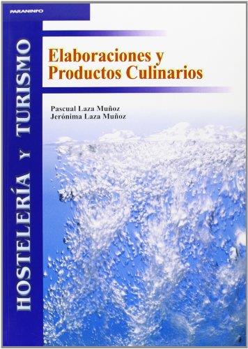 ELABORACIONES Y PRODUCTOS CULINARIOS | 9788497322249 | LAZA MUÑOZ, PASCUAL | Galatea Llibres | Llibreria online de Reus, Tarragona | Comprar llibres en català i castellà online