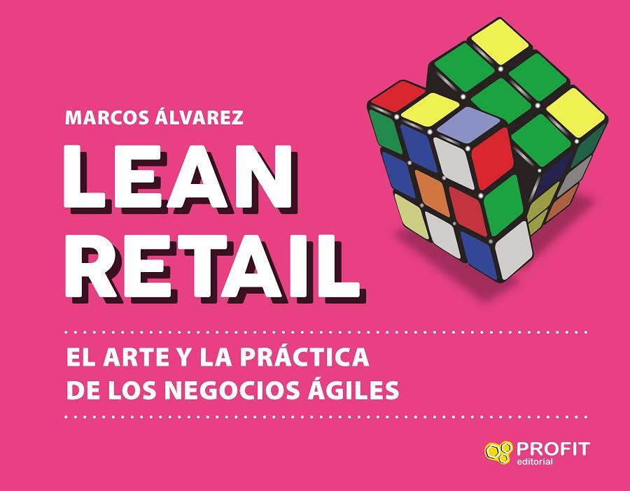 LEAN RETAIL | 9788417942540 | ÁLVAREZ, MARCOS | Galatea Llibres | Llibreria online de Reus, Tarragona | Comprar llibres en català i castellà online