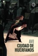 CIUDAD DE HUERFANOS | 9788483431733 | AVI | Galatea Llibres | Llibreria online de Reus, Tarragona | Comprar llibres en català i castellà online