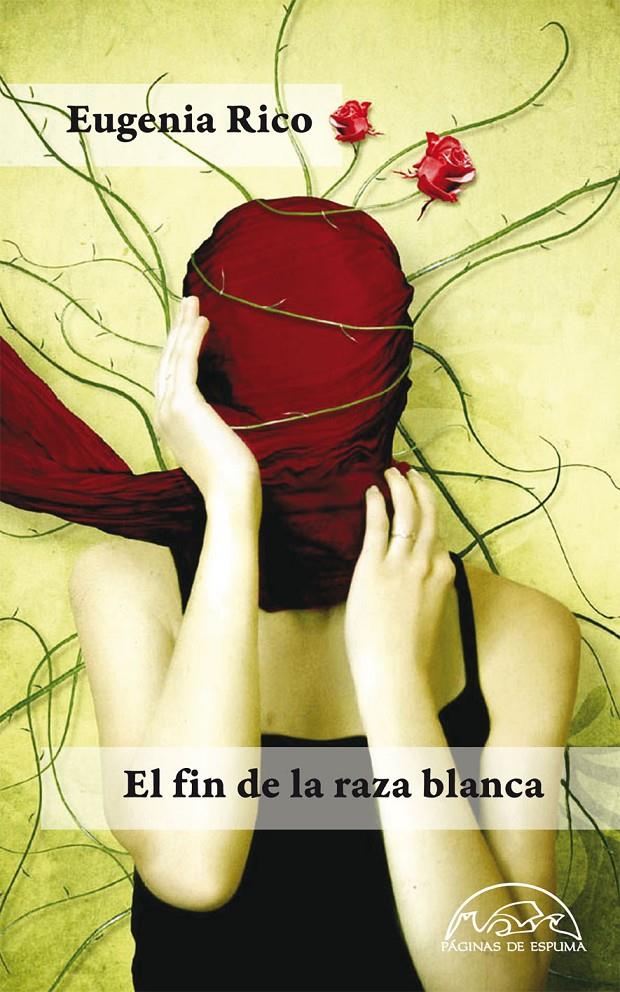 EL FIN DE LA RAZA BLANCA | 9788483930960 | RICO, EUGENIA | Galatea Llibres | Llibreria online de Reus, Tarragona | Comprar llibres en català i castellà online