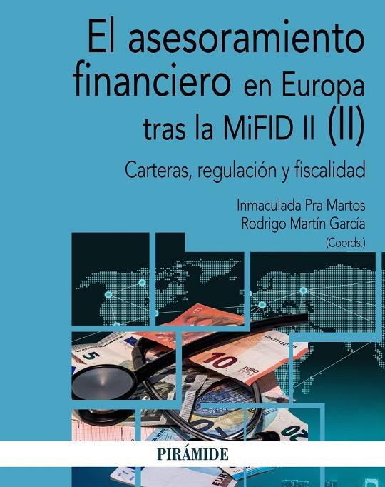 EL ASESORAMIENTO FINANCIERO EN EUROPA TRAS LA MIFID II (II) | 9788436842289 | PRA MARTOS, INMACULADA/MARTÍN GARCÍA, RODRIGO | Galatea Llibres | Librería online de Reus, Tarragona | Comprar libros en catalán y castellano online