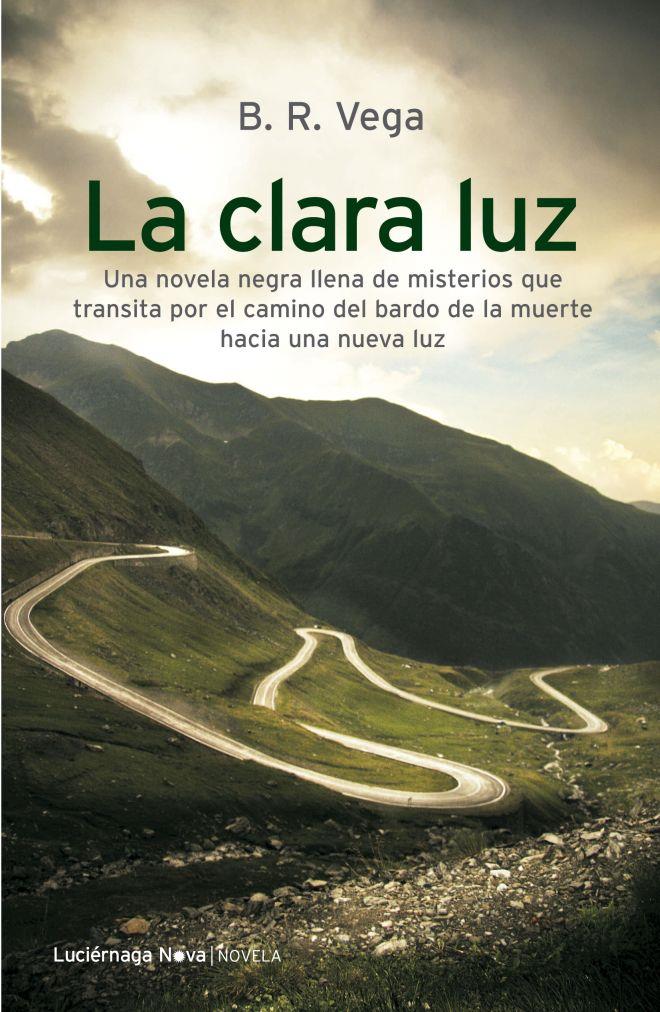 LA CLARA LUZ | 9788492545889 | VEGA, B.R. | Galatea Llibres | Llibreria online de Reus, Tarragona | Comprar llibres en català i castellà online