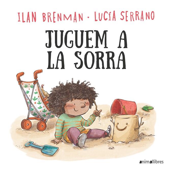 JUGUEM A LA SORRA | 9788419659712 | BRENMAN, ILAN | Galatea Llibres | Llibreria online de Reus, Tarragona | Comprar llibres en català i castellà online