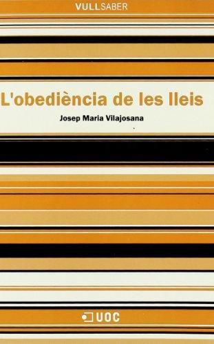 OBEDIÈNCIA DE LES LLEIS, L' | 9788497887120 | VILAJOSANA, JOSEP MARIA | Galatea Llibres | Llibreria online de Reus, Tarragona | Comprar llibres en català i castellà online