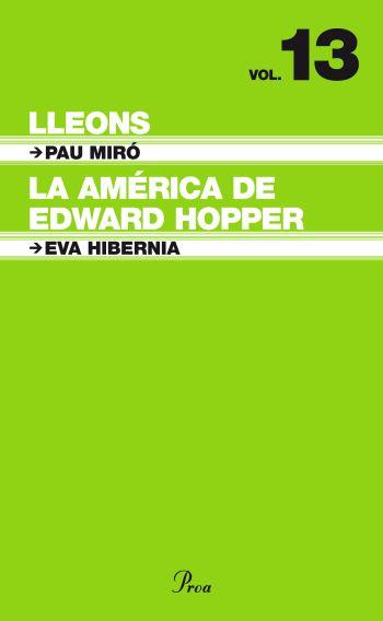 LLEONS -  LA AMERICA DE EDWARD HOPPER | 9788484376057 | MIRO, PAU - HIBERNIA, EVA | Galatea Llibres | Llibreria online de Reus, Tarragona | Comprar llibres en català i castellà online