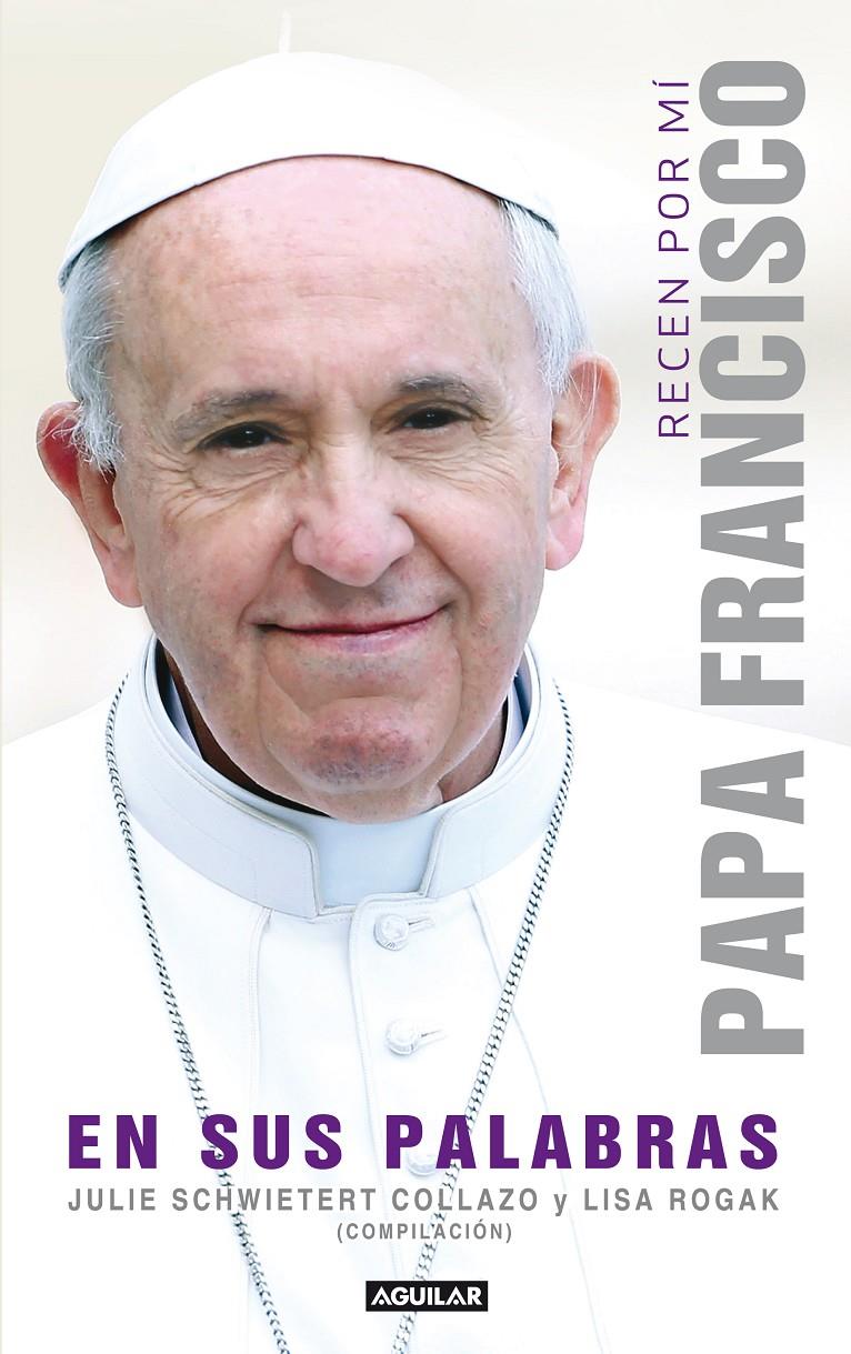 RECEN POR MÍ: PAPA FRANCISCO EN SUS PALABRAS | 9788403013667 | Galatea Llibres | Llibreria online de Reus, Tarragona | Comprar llibres en català i castellà online