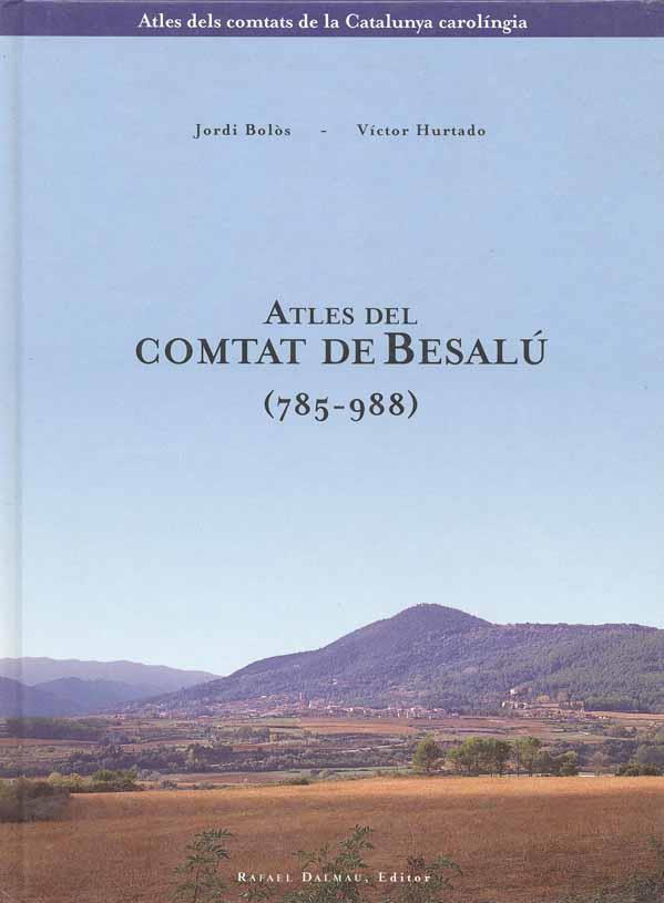 ATLES DEL COMTAT DE BESALU (785-988) | 9788423205202 | BOLOS, JORDI | Galatea Llibres | Llibreria online de Reus, Tarragona | Comprar llibres en català i castellà online