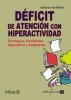 DÈFICIT DE ATENCIÓN CON HIPERACTIVIDAD | 9788466539661 | VAN WIELINK GUILLERMO | Galatea Llibres | Llibreria online de Reus, Tarragona | Comprar llibres en català i castellà online