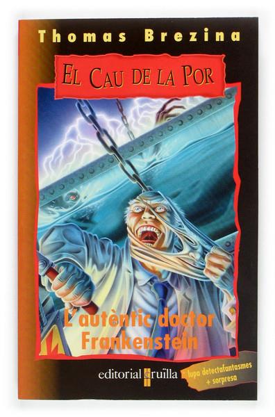 CAU DE LA POR: L´AUTÈNTIC DOCTOR FRANKESTEIN | 9788466109581 | BREZINA, THOMAS | Galatea Llibres | Llibreria online de Reus, Tarragona | Comprar llibres en català i castellà online