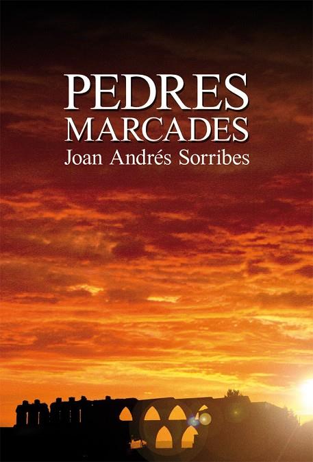 PEDRES MARCADES | 9788490264058 | ANDRÉS SORRIBES, JOAN | Galatea Llibres | Librería online de Reus, Tarragona | Comprar libros en catalán y castellano online