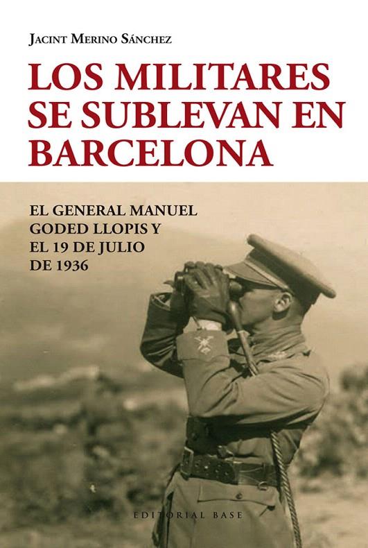 LOS MILITARES SE SUBLEVAN EN BARCELONA | 9788415706083 | MERINO SÁNCHEZ, JACINT | Galatea Llibres | Librería online de Reus, Tarragona | Comprar libros en catalán y castellano online