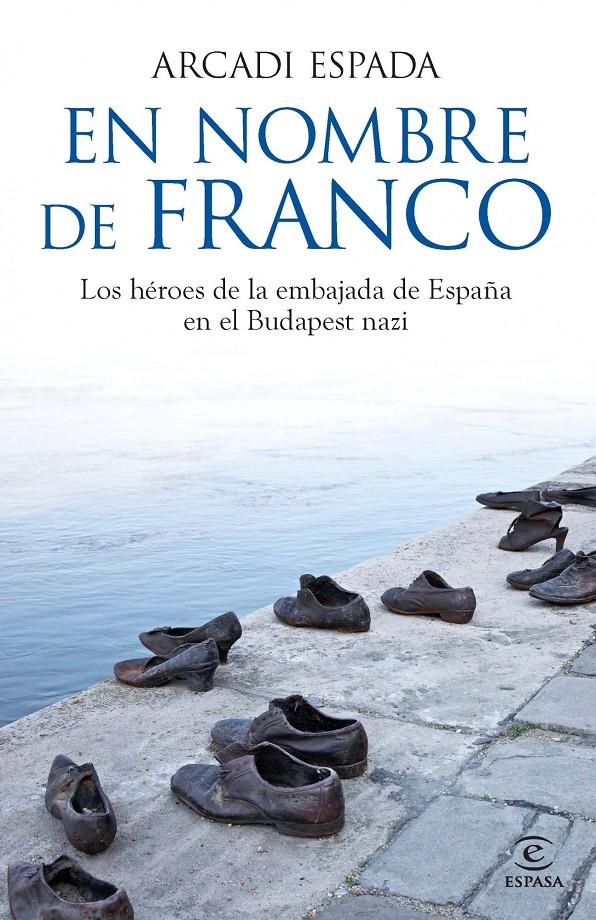 EN NOMBRE DE FRANCO | 9788467013801 | ESPADA, ARCADI | Galatea Llibres | Llibreria online de Reus, Tarragona | Comprar llibres en català i castellà online