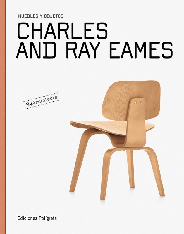 CHARLIE Y RAY EAMES | 9788434311565 | DACHS, SANDRA/DE MUGA, PATRICIA/GARCÍA HINTZE, LAURA | Galatea Llibres | Llibreria online de Reus, Tarragona | Comprar llibres en català i castellà online